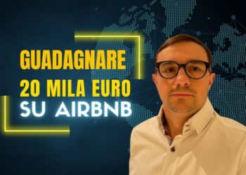 Guadagnare 20 Mila Euro con Airbnb: ecco come puoi riuscirci anche tu!
