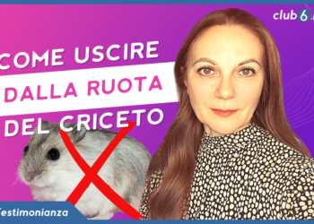 Come uscire dalla ruota del criceto, ecco la testimonianza di Rosaria Riontino studente Club6