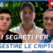 Live: Ti svelo come gestire al meglio le tue Criptovalute