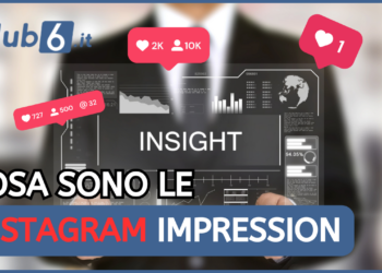 Impression su Instagram: cosa sono e a cosa servono