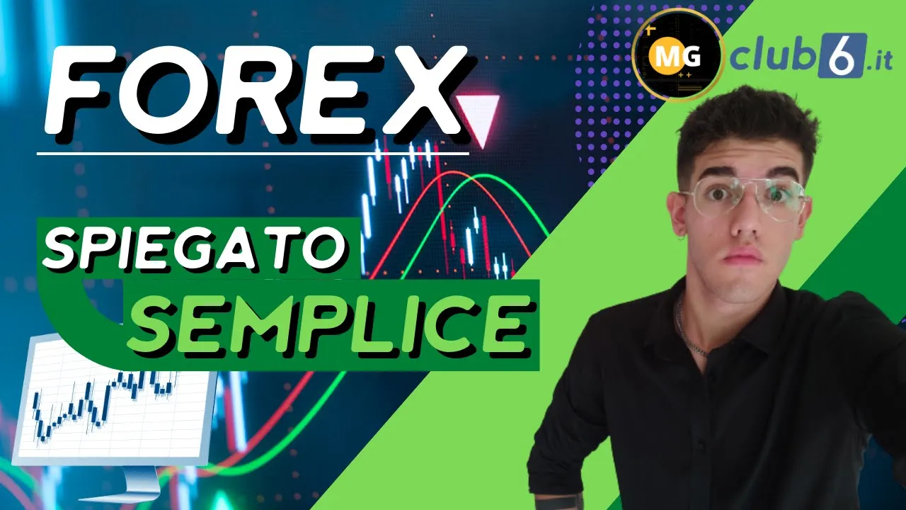 Cos'è Il Forex E Come Funziona: La Nostra Guida Per Non Esperti - Club6 ...