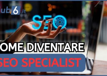 Come diventare SEO Specialist