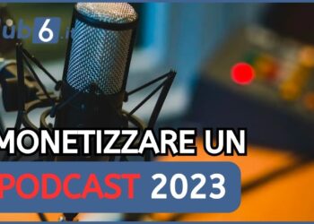 monetizzare podcast